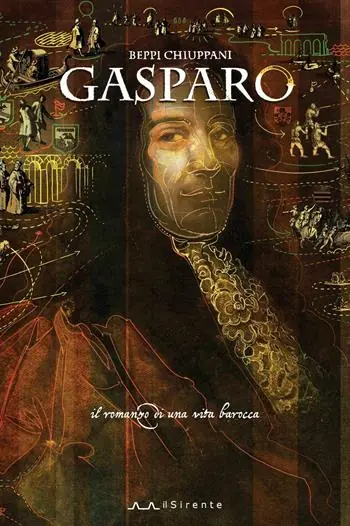 Subito Disponibile Gasparo. Il romanzo di una vita barocca