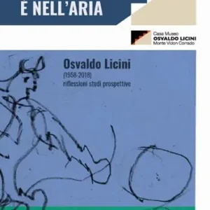 Compra Oggi Stesso Osvaldo Licini «Il mio regno è nell‘aria». Osvaldo Licini (1958-2018). Riflessioni. Studi. Prospettive. Atti del convegno