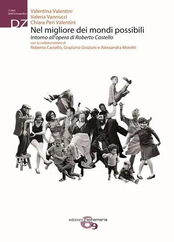 Nel migliore dei mondi possibili. Intorno all‘opera di Roberto Cstello. Ediz. integrale Prezzo Conveniente