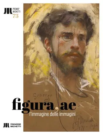 Prezzo Ridotto Figura, ae. L‘immagine delle immagini. Catalogo della 73a edizione del Premio Michetti Francavilla al Mare (30 luglio - 25 settembre 2022). Ediz. illustrata