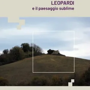 Licini, Leopardi e il paesaggio sublime Offerta Del Giorno