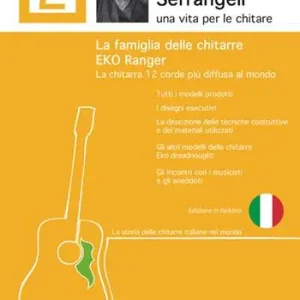 Prezzo Scontato La famiglia delle chitarre Eko Ranger. La chitarra 12 corde più diffusa al mondo. Ediz. illustrata