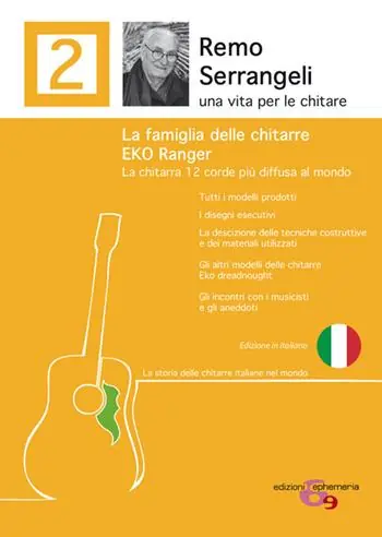 Prezzo Scontato La famiglia delle chitarre Eko Ranger. La chitarra 12 corde più diffusa al mondo. Ediz. illustrata