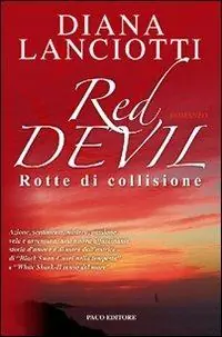 Promozione Esclusiva Red Devil. Rotte di collisione