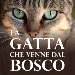 Compra Online La gatta che venne dal bosco
