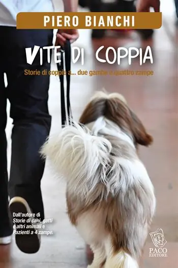 Vite di coppia. Storie di coppie a... due gambe e quattro zampe Miglior Prezzo