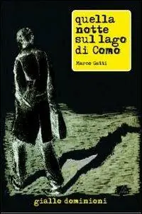 Quella notte sul lago di Como Esclusivo