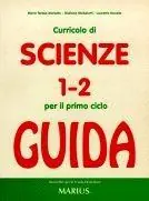 Spedito Oggi Curricolo di scienze. Guida didattica per il 1º ciclo