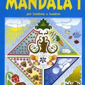 Attività con mandala 1 per bambine e bambini. Per la Scuola materna Di Tendenza