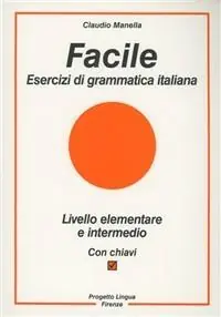 Ordina Subito Facile. Esercizi di grammatica italiana