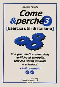 Consegna Rapida Come e perché. Esercizi utili di italiano. Vol. 3 Livello avanzato C1-C2.