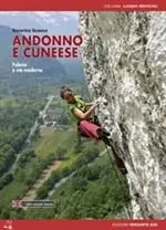 Andonno e cuneese. Falesie e vie moderne. Ediz. multilingue Ultima Occasione