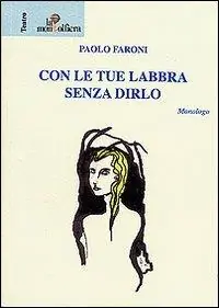 Quantità Limitata Con le tue labbra senza dirlo