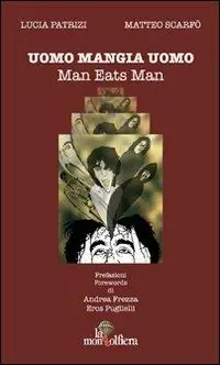Reso Gratuito Uomo mangia uomo-Man eats man. Ediz. bilingue