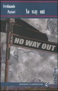 No way out Ultime Pezzi