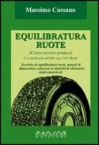 Direttamente Dal Produttore Equilibratura ruote. Corso teorico pratico