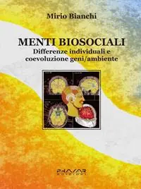 Super Prezzo Menti biosociali. Differenze individuali e coevoluzione geni/ambiente