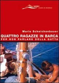 Prezzo Basso Quattro ragazze in barca. Per non parlare della gatta