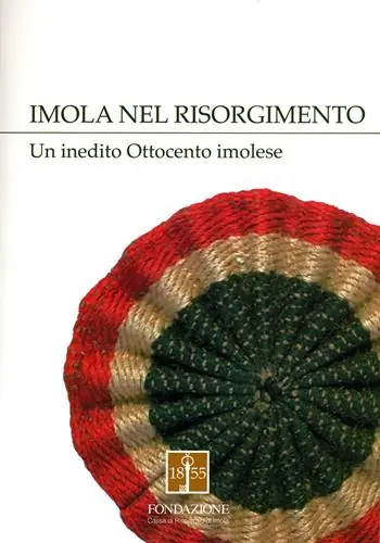 Imola nel Risorgimento. Un inedito Ottocento imolese Prezzo Ridotto