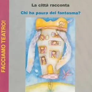 La città racconta. Chi ha paura del fantasma? Ultima Occasione
