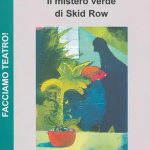 Promozione Il mistero verde di Skid Row