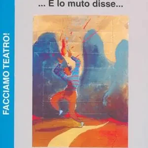E lo muto disse Ultime Pezzi