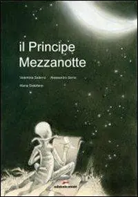 Il Principe Mezzanotte. Ediz. illustrata Spedizione Espresso