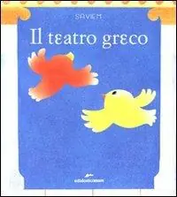 Il teatro greco. Ediz. illustrata Quantità Limitata