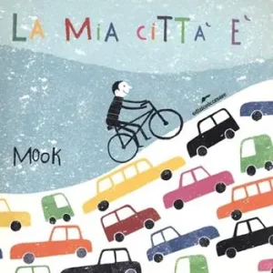 La mia città è. Ediz. illustrata Ordina Subito