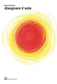 Disegnare il sole. Ediz. illustrata Reso Gratuito