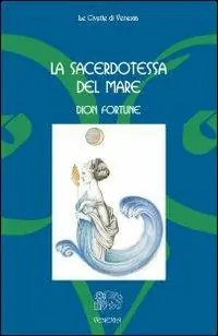 La sacerdotessa del mare Non Perdere