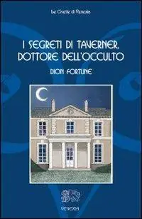 I segreti di Taverner, dottore dell‘occulto Nuovo Arrivo
