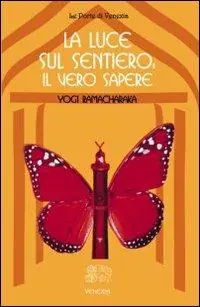 Offerta Limitata La luce sul sentiero il vero sapere