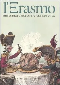 L‘ Erasmo. Bimestrale della civiltà europea. Vol. 18 Ultime Pezzi