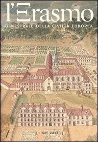 L‘ Erasmo. Bimestrale della civiltà europea. Vol. 23 Acquista Ora