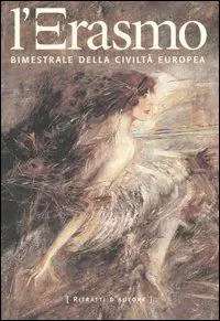 L‘ Erasmo. Bimestrale della civiltà europea. Vol. 24 Spedito Oggi