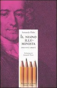Di Tendenza Il nuovo illuminista. Obiettivo libertà