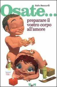 Promo Stagionale Osate... preparare il vostro corpo all‘amore