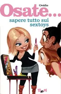 Osate... sapere tutto sui sextoys Super Prezzo