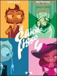 Il chiodo fisso. Vol. 4 Offerta