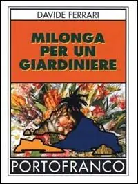 Di Tendenza Milonga per un giardiniere
