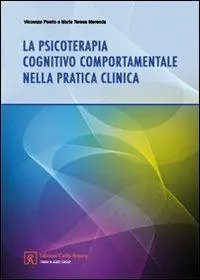 La psicoterapia cognitivo comportamentale nella pratica clinica Compra Oggi Stesso