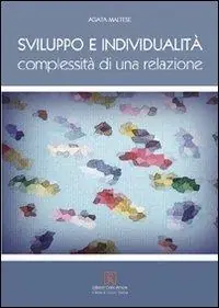 Nuova Collezione Svilippo e individualità. Complessità di una relazione