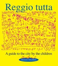 Ultimissimo Modello Reggio tutta. A guide to the city by the children