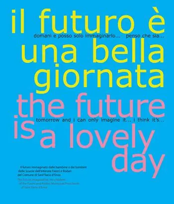 Il futuro è una bella giornata-The future is a lovely day Più Venduto