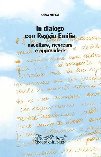 Promozione Esclusiva In dialogo con Reggio Emilia. Ascoltare, ricercare e apprendere