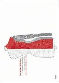 La moda e il design. Il trasferimento di conoscenza a servizi dell‘innovazione. Ediz. illustrata Economico