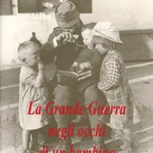 Reso Gratuito La grande guerra negli occhi di un bambino