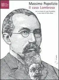 Promozione Il caso Lombroso. Patologie italiane. Con CD Audio