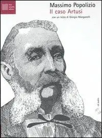Il caso Artusi. Patologie italiane. Con CD Audio Reso Gratuito